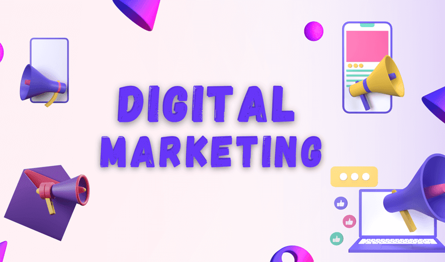 Digital Marketing : What Is It, and How Does It Work?